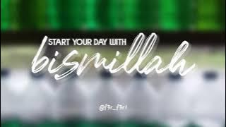 Start Your With BISMILLAH