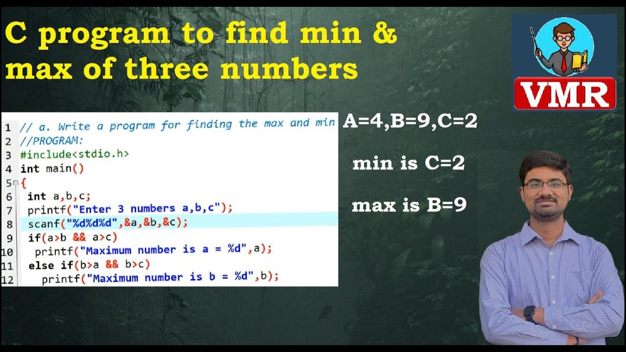 1. Minimum and Maximum of three Numbers | C Programming Language LAB ...