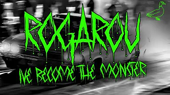 DUCKBOY - ROGAROU (I've Become The Monster) LYRICS DUCKBOY - ROGAROU (I've Become The Monster) LYRICS