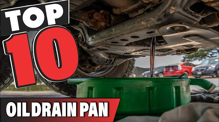 Best Oil Drain Pan In 2025- Top 10 Oil Drain Pans Review