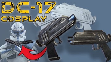 Making DC 17 Clone Trooper Blasters for my Captain Rex Cosplay