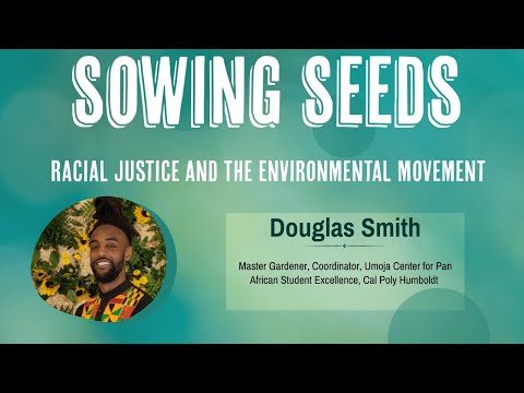 Sowing Seeds Series: Episode 3 with Douglas Smith