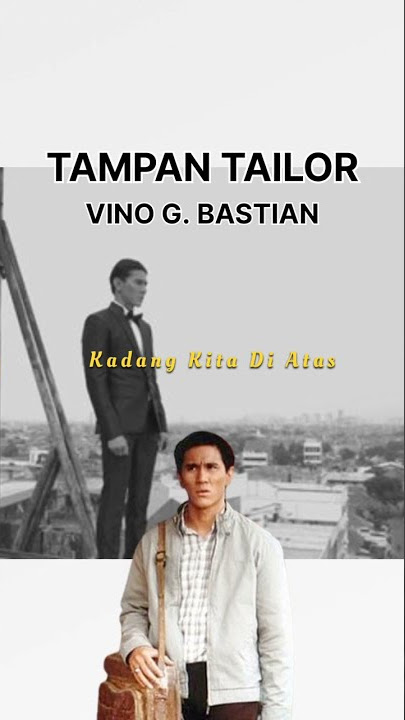 Quotes Vino G. Bastian - Tampan Tailor Movie