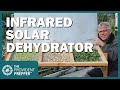Non-Electric Dehydrator - How to Build an Infrared Solar Dryer