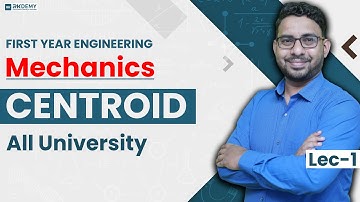 MECHANICS | CENTROID | LEC -1 | FE SEM - I | AJIT SIR | RKDEMY