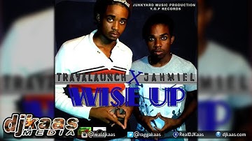 Travalaunch & Jahmiel - Wise Up [YGF Records] Reggae 2015