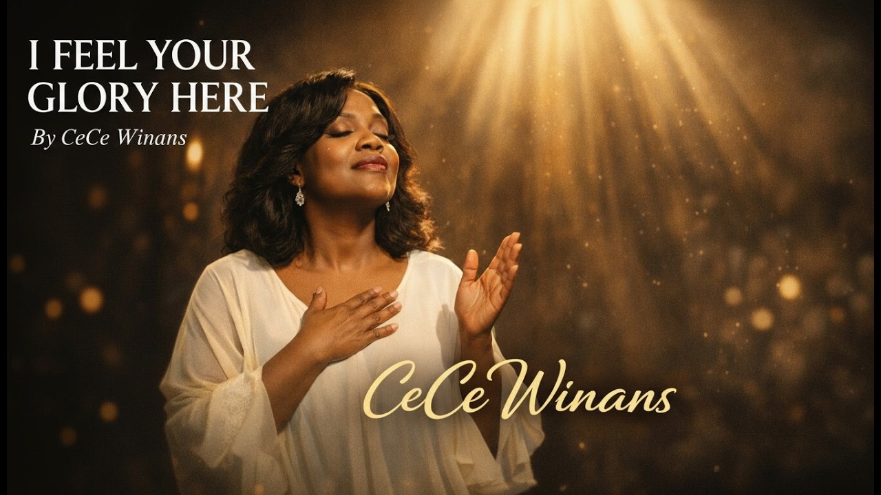I Feel Your Glory Here | Powerful Gospel Worship Song (CeCe Winans ...