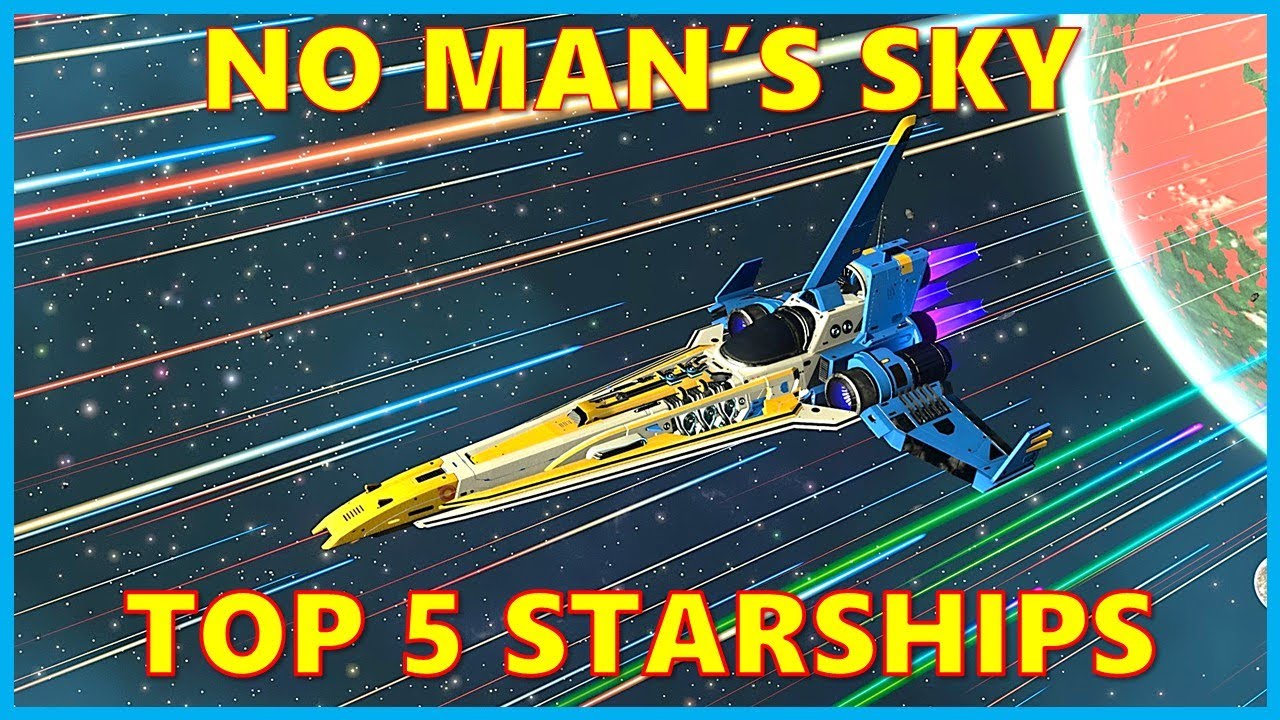 NO MAN'S SKY | TOP 5 AMAZING STARSHIPS | Flippin Ships: No Man's