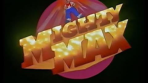Mighty Max - Intro / Outro