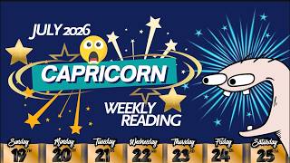 Capricorn  📆YOU'RE GOING TO BE EXTREMELY HAPPY!😁💥Sun 19th Thru Sat 25th July 2026 Weekly Reading