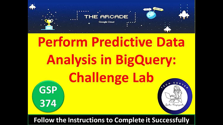 [2024] Perform Predictive Data Analysis in BigQuery: Challenge Lab Solution [ 5 Minute ]