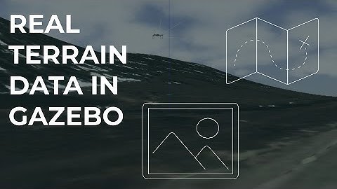 Generate Accurate Terrain for Gazebo