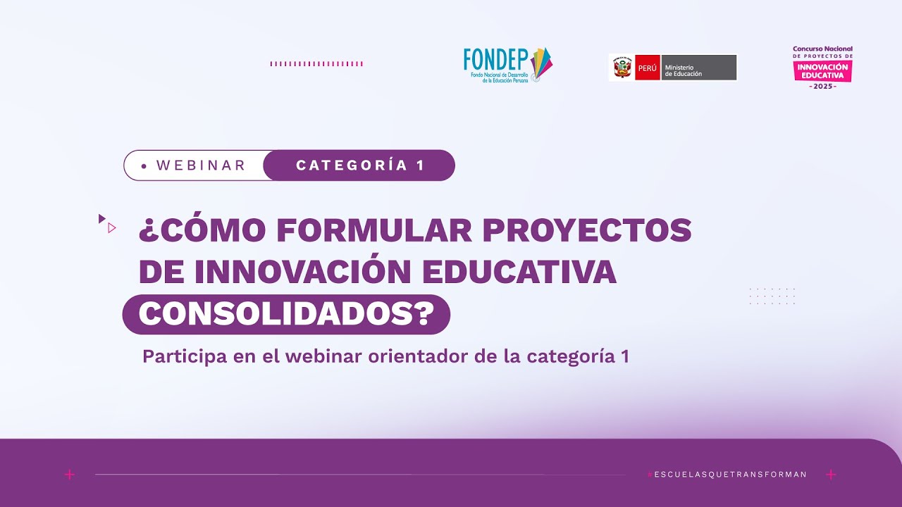 #Webinar - Categoría 1 | ¿Cómo formular proyectos de innovación educativa consolidados 💡📚✨📝