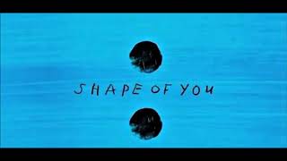 Shape of you |1h|