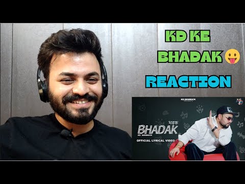 KD DESIROCK - BHADAK (Official Lyrical Video) - Reaction by Ashish Gaur