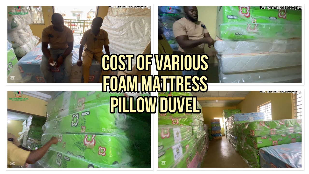 LATEST COST OF VARIOUS FOAM&MATTRESS DUVEL PILLOW ORTHOPEDIC FOAMS ORIGINAL MOUKA FOAM IN BENIN CITY