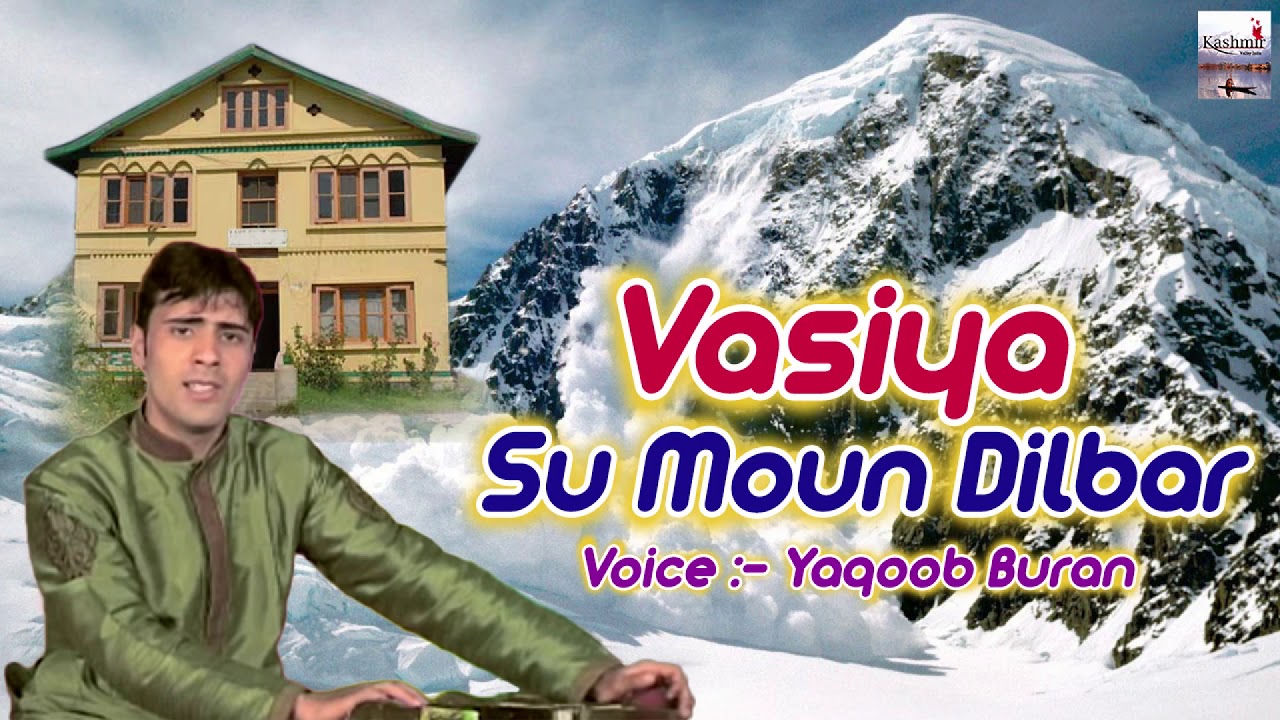 Vasiya Su Moun Dilbar     2019  Moun Modanwar  Yaqoob Buran  Kashmir Valley