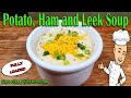 The best potato ham and leek soup recipe