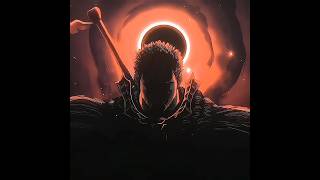 Guts is the real DEMON 🔥(cr:@M4rkim ) #guts #berserk #griffith #edit #anime #fyp #manga #animeedit