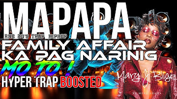 MAPAPA Family Affair Ka Pag Narinig Mo To ! x RNB HIPHOP 2000 Remix - 𝐀𝐘𝐘𝐃𝐎𝐋 𝐑𝐄𝐌𝐈𝐗