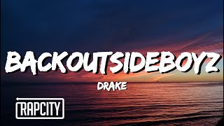 Drake - BackOutsideBoyz (Lyrics)