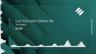 Tim Alrisha -  Clap Your Hands (Original Mix) Resimi