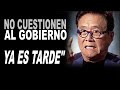 Me dijo, NO Cuestiones al GOBIERNO / ROBERT KIYOSAKI