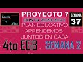 Proyecto 7, semana 2, 4to EGB (Semana 37)