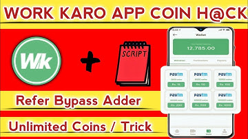 work karo Refer Script | work karo unlimited Coins Added Script | work karo app payment proof |
