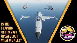 DCS Flaming Cliffs 2024 Could Be Great Or A Cashgrab