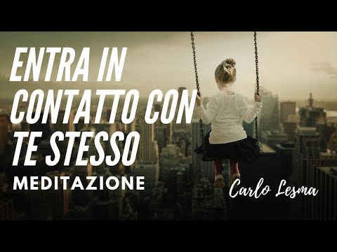 Video: Contatto Con Te Stesso