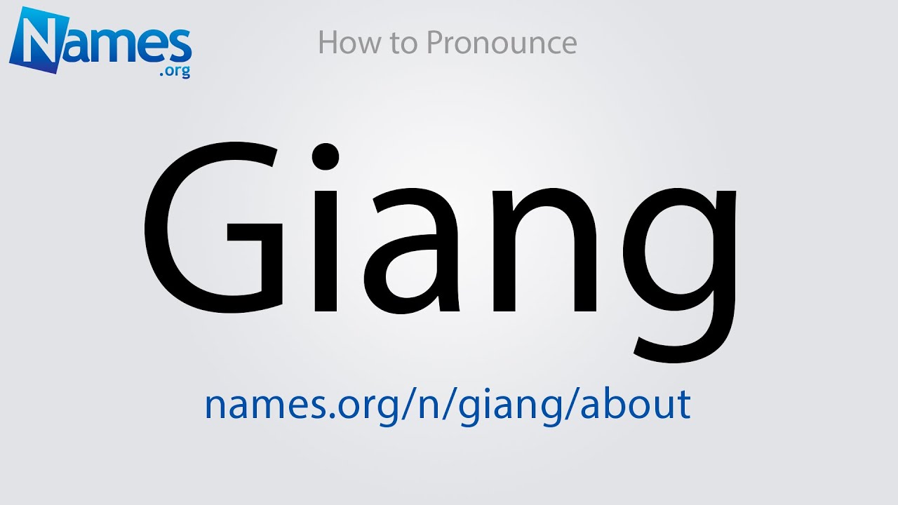 How to pronounce giang