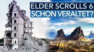 Ist die Grafikengine von Elder Scrolls 6 jetzt schon veraltet?