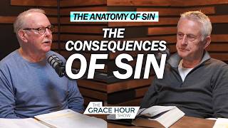 Ep.634 | Understanding The Enemy Within: The Consequences of Sin | The Grace Hour Show