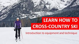 Beginners Guide to Cross-Country Skiing - How to Ski the Classic Technique