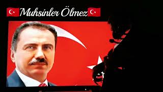 🇹🇷 MUHSİNLER ÖLMEZ 🇹🇷  Şehit Lider Muhsin Yazıcıoğlu Anısına #muhsinyazıcıoğlu #şehit