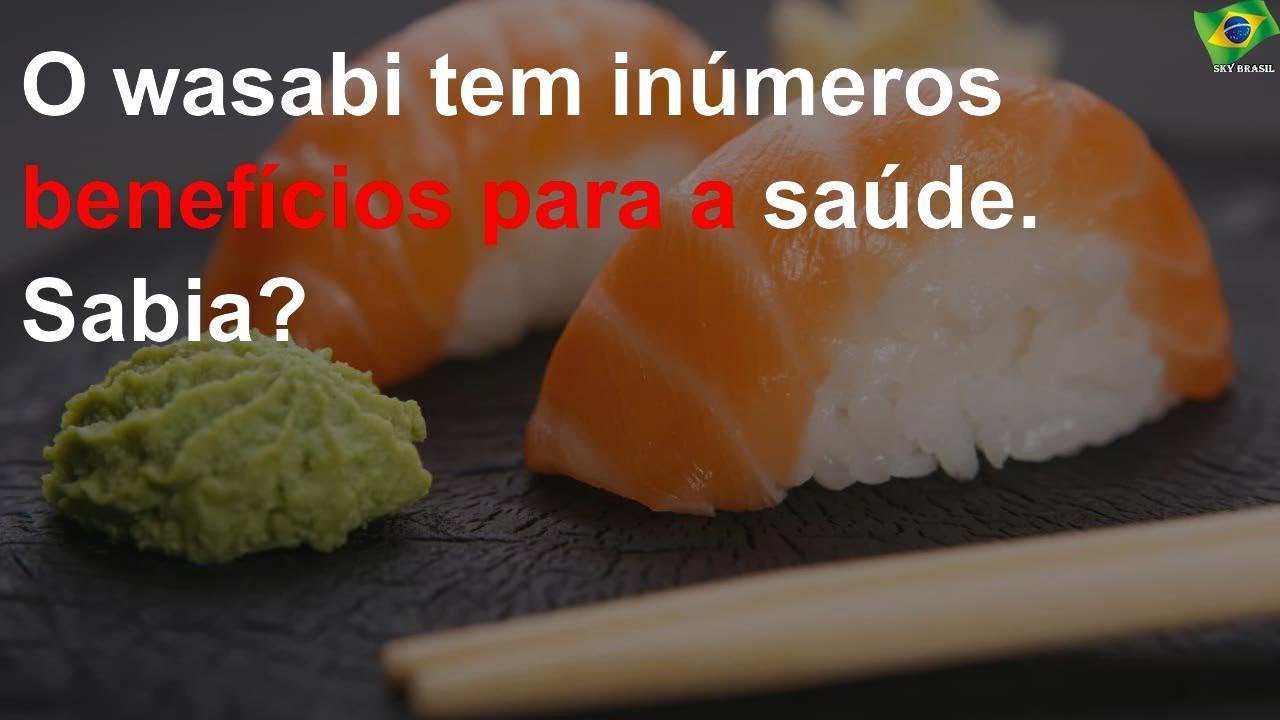 O wasabi tem inúmeros benefícios para a saúde. Sabia? YouTube