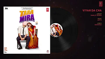 VIYAH DA CHA  Full Audio Song  Tara Mira   Ranjit Bawa  Nazi by younger music