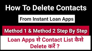 How To Delete My Phone Numbers From Any Loan App ? Loan Apps से Contact List कैसे Delete करें ?