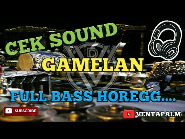 CEK SOUND GAMELAN FULL BASS HOREGG.... class=