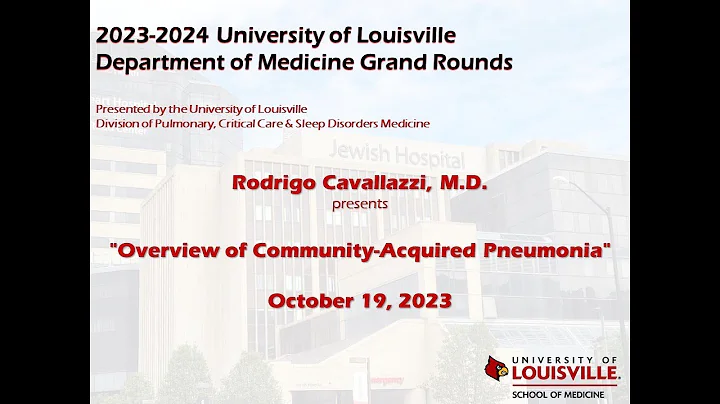 UofL Dept. of Medicine Grand Rounds: Dr. Rodrigo Cavallazzi