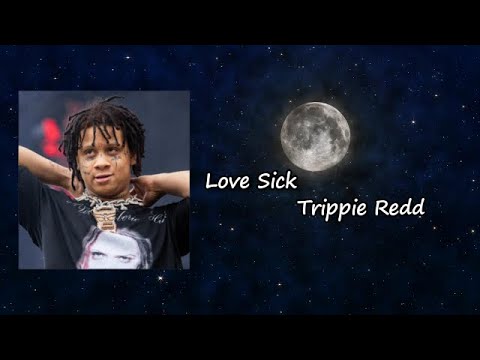 Scully bidragyder cirkulation Trippie Redd - Love Sick Lyrics - YouTube