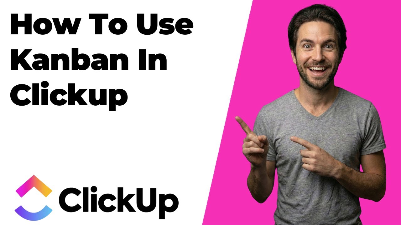 How To Use Kanban In ClickUp (2026 Easy Guide) - YouTube