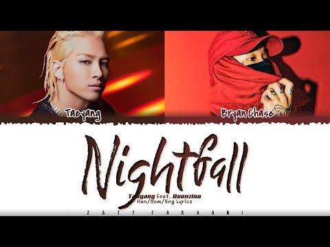 TAEYANG - ‘Nightfall' (Ft. Bryan Cha$e) Lyrics [Color Coded_Han_Rom_Eng]