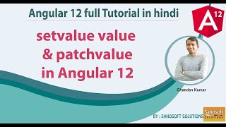 set value and patch value in Angular 12 -new : Angular 12 Full Tutorial in Hindi