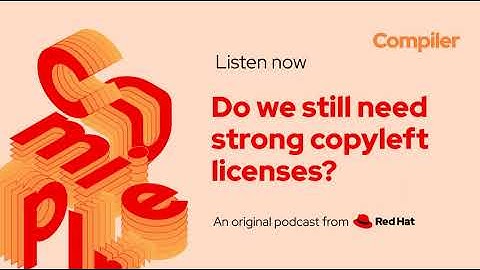 Do We Still Need Strong Copyleft Licenses?