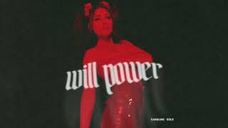 Caroline Kole - WILL POWER (FULL EP) [Official Audio]