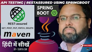 API Testing | RestAssured Using Springboot Maven | REST Assured Beginner Tutorial In Hindi