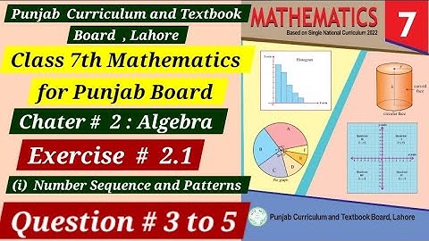 Class 7 Maths| Ex # 2.1|Q # 3 to 5 | Algebra | Punjab Book 2024-25| Unit 2 New Book