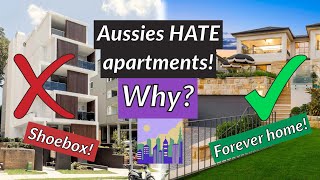 Australians hate Apartments! But why?